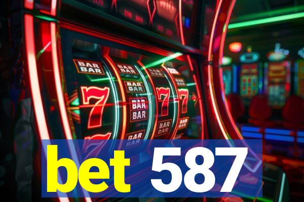 bet 587